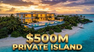 Inside the $500 Million Private Island Estate (Unreal Luxury)