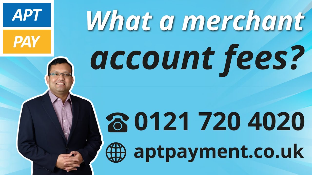 WHAT ARE MERCHANT ACCOUNT FEES?