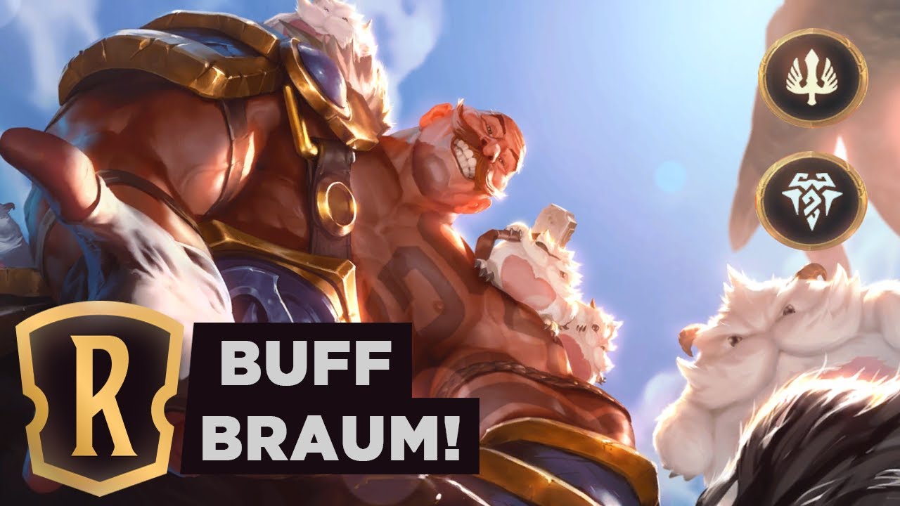 BRAUM Buff Midrange Legends of Deck YouTube