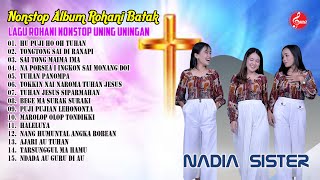 Nonstop Album Rohani Batak Nadia Sister || Full Lagu Rohani Batak Pujian Terbaik 2022