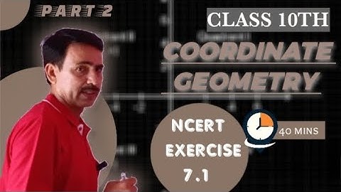 COORDINATE GEOMETRY - NCERT Exercise 7.1 | (Part-2) Class 10 Maths | Chapter 7  #maths #class10