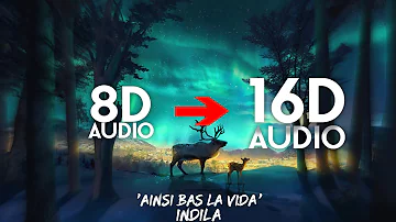 Indila - Ainsi Bas La Vida [16D AUDIO | NOT 8D]🎧 | Tiktok Song
