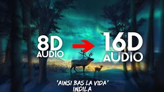 Indila - Ainsi Bas La Vida [16D AUDIO | NOT 8D]🎧 | Tiktok Song Resimi