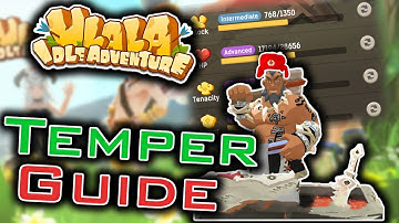 ULALA IDLE ADVENTURE - TEMPERING GUIDE | Top tips on temper efficiency.
