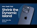 Shrink the Dynamic Island for Better Menu Bar Access!