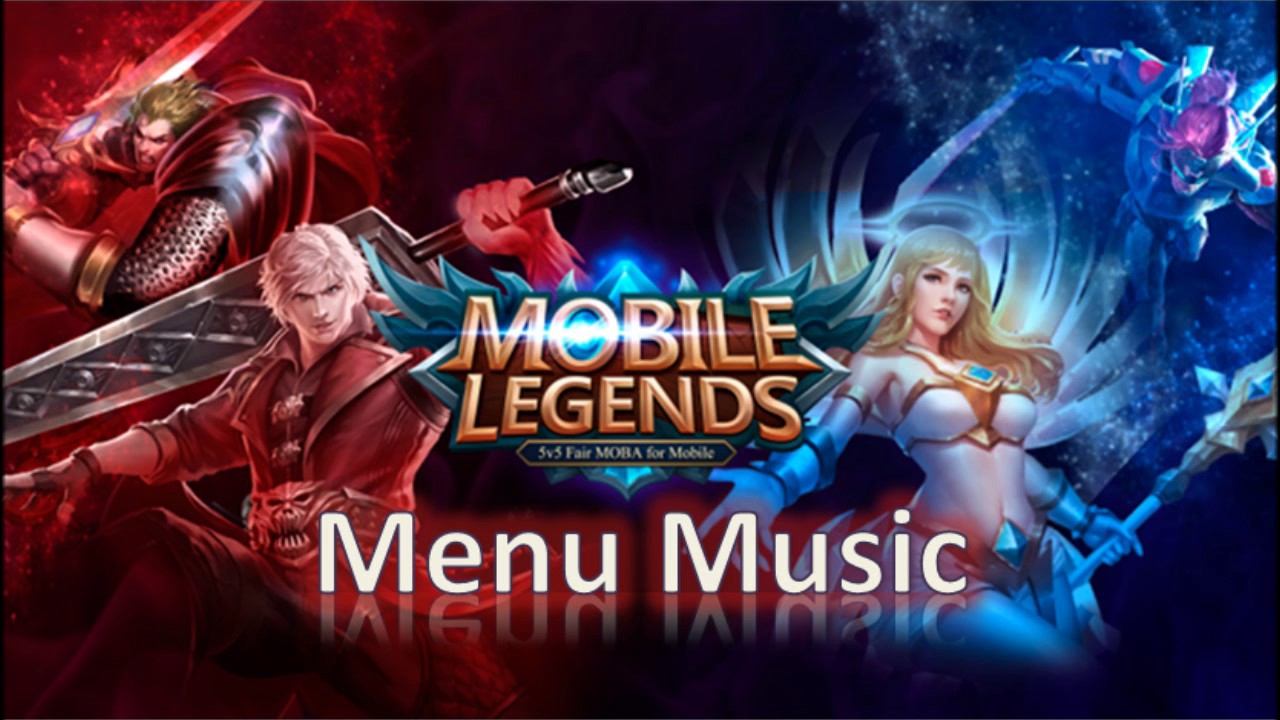 Mobile Legends Soundtrack Menu Music YouTube