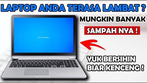CARA MENGATASI LAPTOP LEMOT / LAMBAT SAAT MEMBUKA APLIKASI