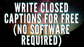 How to write CLOSED CAPTIONS/Subtitles for free WITHOUT Software screenshot 4