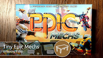 Tiny Epic Mechs (Unboxing)
