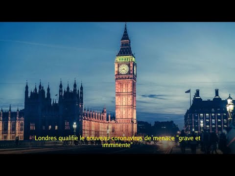 Londres qualifie le nouveau coronavirus de menace Londres qualifie le nouveau coronavirus de menace