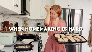 When Homemaking Is Hard