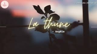 Lyrics + Vietsub || La thune - Angèle