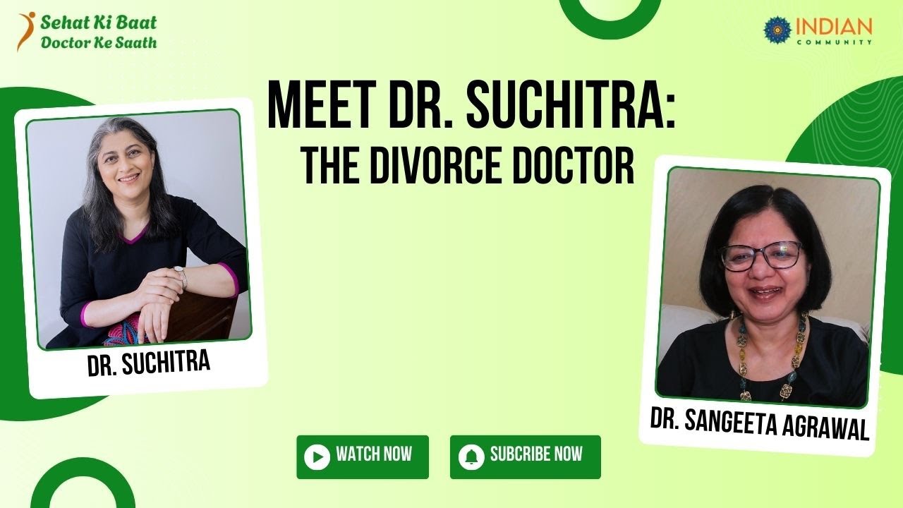 Emotional Health After Divorce | Meet Dr. Suchitra: The Divorce Doctor