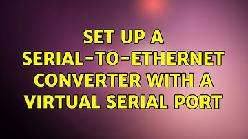 Ubuntu: Set up a Serial-to-Ethernet Converter With a Virtual Serial Port