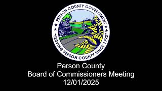 Person County Commissioners Meeting 12/01/2025
