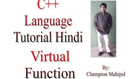 C++ Programming  Language Tutorial Hindi 75 Virtual Function with example