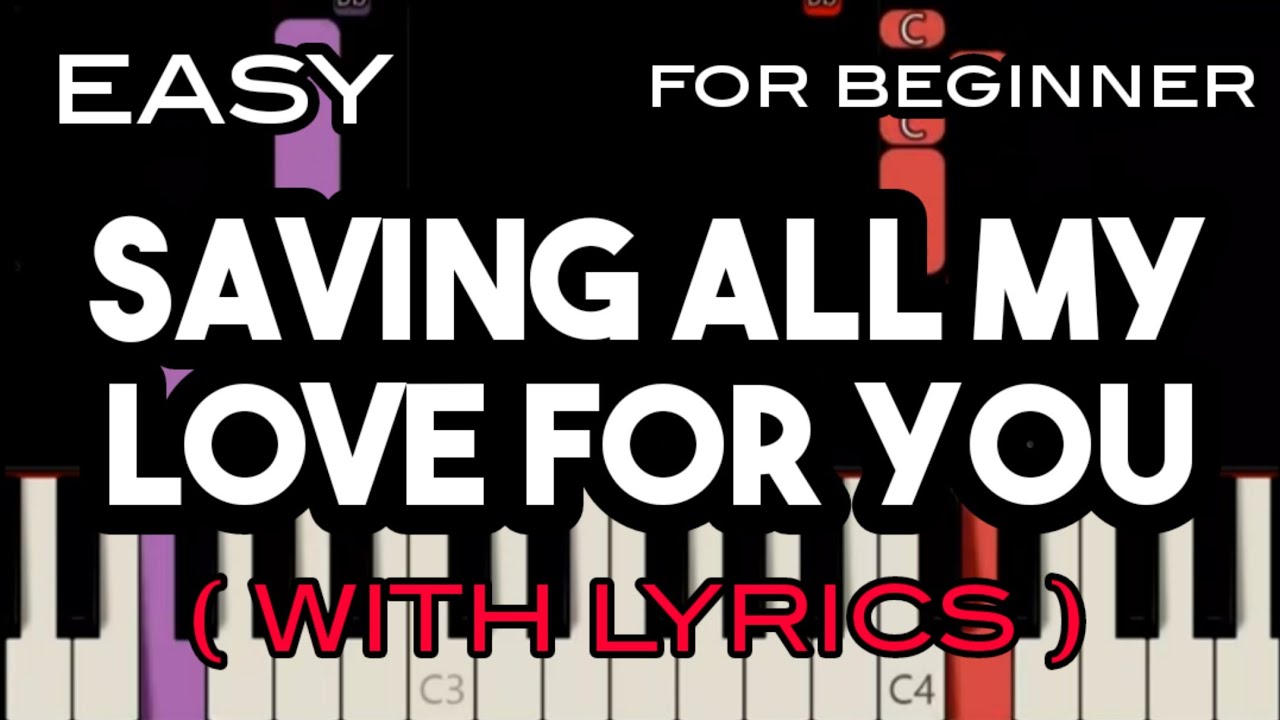 Saving all my love for you lyrics whitney houston slow easy