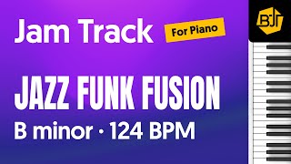 Jazz Funk Fusion Jam Track in B minor (for piano) 