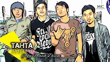 TAHTA - Aku Masih Disini (Official Video Music MHC)
