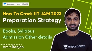 How to Crack IIT JAM 2023 || Preparation Strategy || Books, Syllabus , Admission Other details