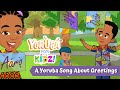 Aaro osan ale  learn how to greet at  different times of the day    yoruba for kidz