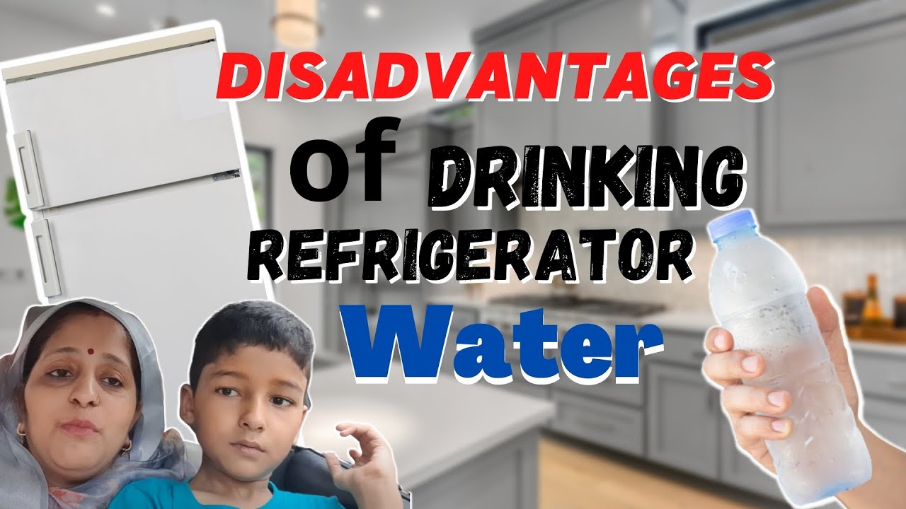 Disadvantages of drinking refrigerator water YouTube