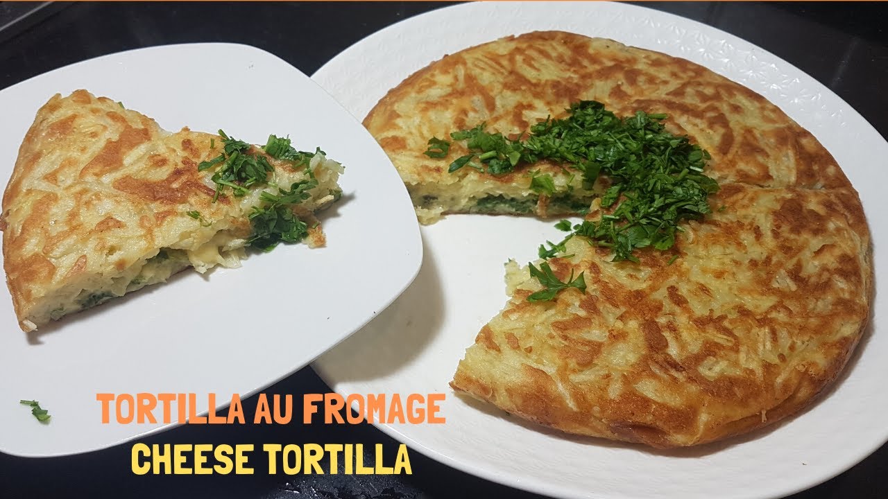 TORTILLA AU FROMAGE / CHEESE TORTILLA
