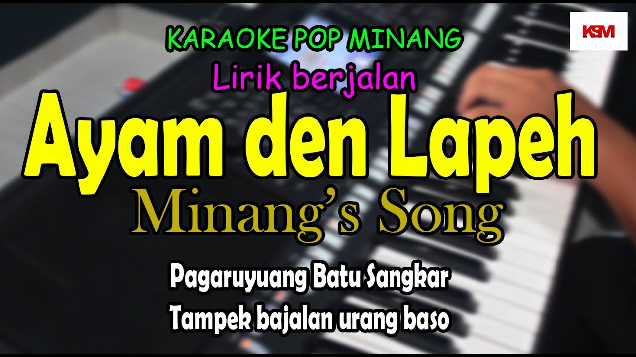 Karaoke Lagu Minang Ayam den lapeh