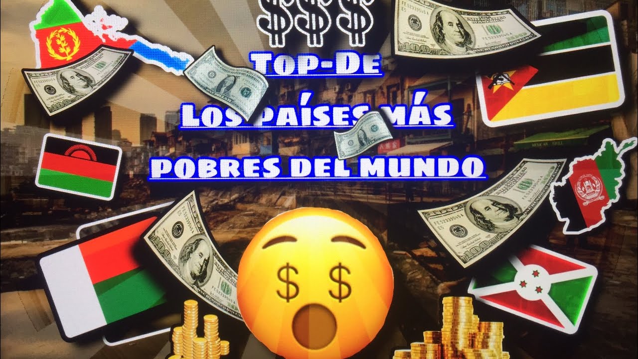 Top-De | Los 10 países más pobres del mundo - YouTube