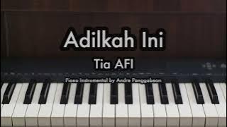 Adilkah Ini - Tia AFI | Piano Karaoke by Andre Panggabean