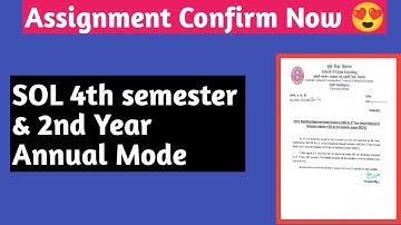 Assignment Confirm Now 😍 || SOL 4th Semester & 2nd Year Annual Mode 2021 || New Notice