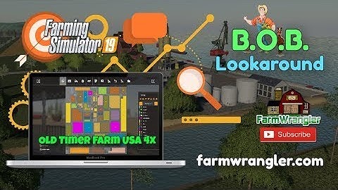 Farming Simulator 19 - B.O.B. Lookaround - Old Timer Farm USA 4x