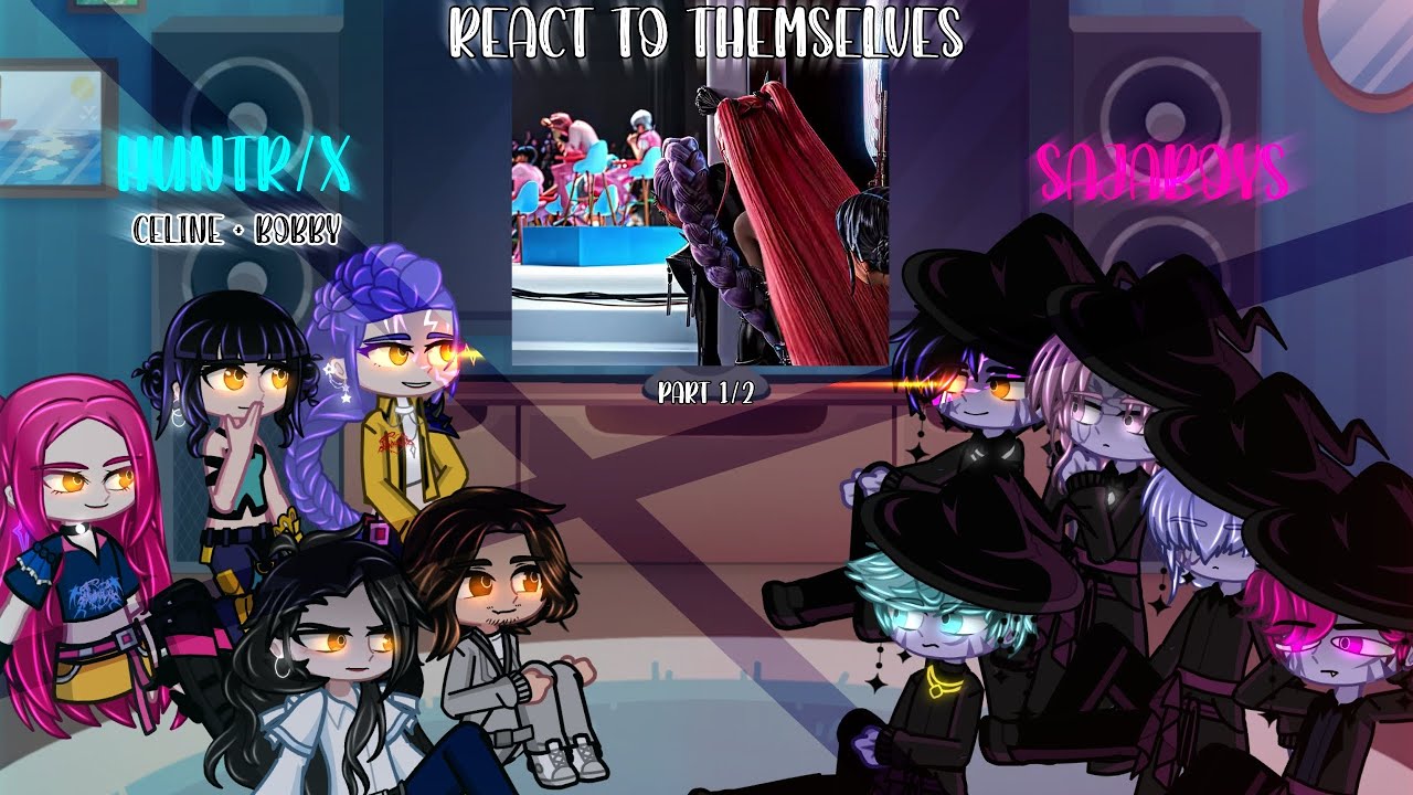 Huntrix & Sajaboys + (Celine & Bobby) reacts to Themselves || Pt. 1/2 || Kpop Demon Hunters