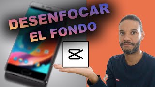 ¿QUIERES DESENFOCAR el fondo de un video? #capcut