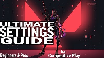 VALORANT | ULTIMATE SETTINGS Guide | Tips & Tricks for Beginners
