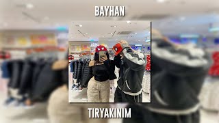Bayhan - Tiryakinim (Speed Up)