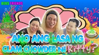 ANG KAKAIBANG CLAM CHOWDER RECIPE | BEKS FRIENDS