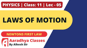 NEWTON FIRST LAW  CLASS 11  CH 5 PART 5 PHYSICS   ENGLISH  MEDIUM BY ALKESH SIR