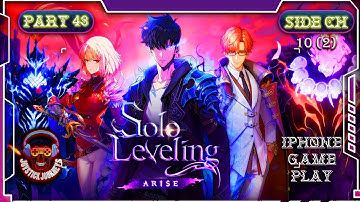 Solo Leveling : Arise Gameplay Walkthrought part-43 Side Ch10(2) {iOS,Android}