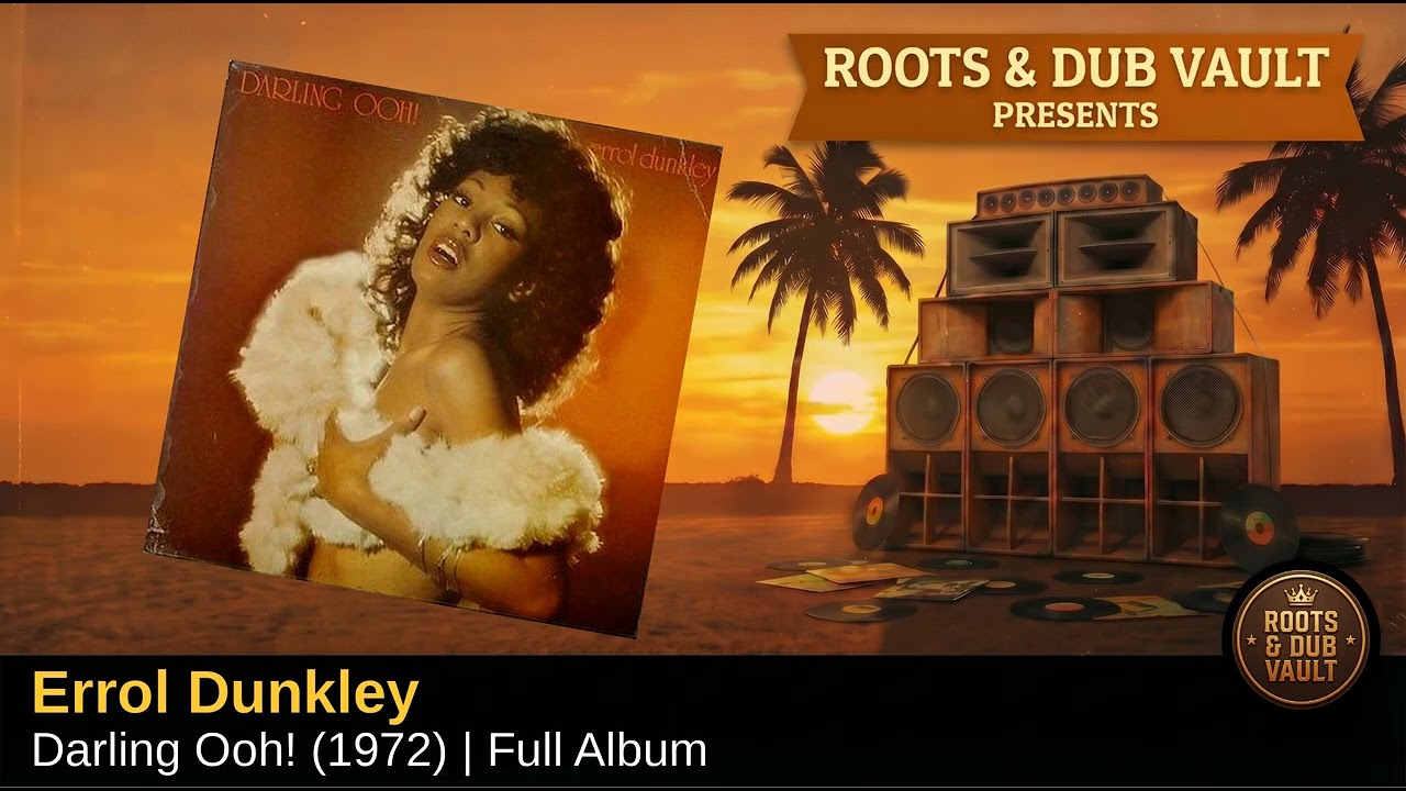 Errol Dunkley — Darling Ooh! (1972) | Full Album | Roots & Dub
