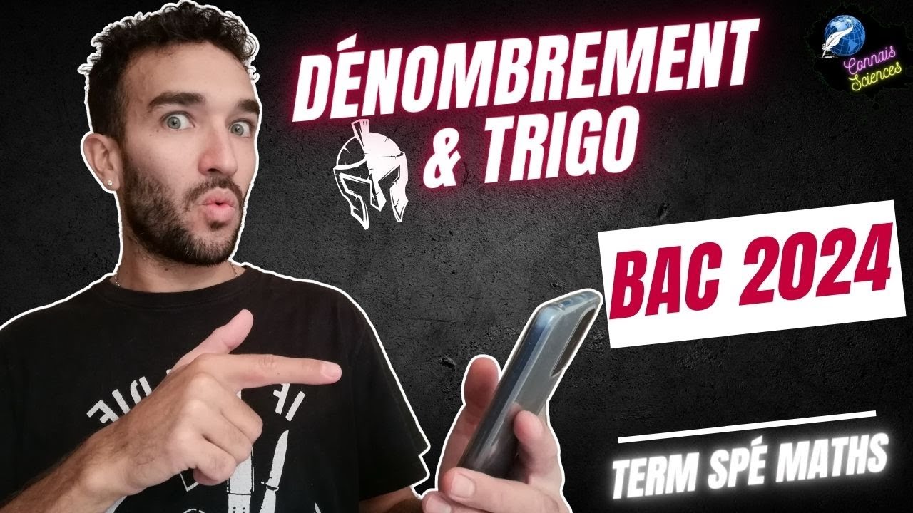 RETOUR DU DÉNOMBREMENT ET DE LA TRIGO BAC 2024 🎯 SUJET ZÉRO [SPÉ MATHS
