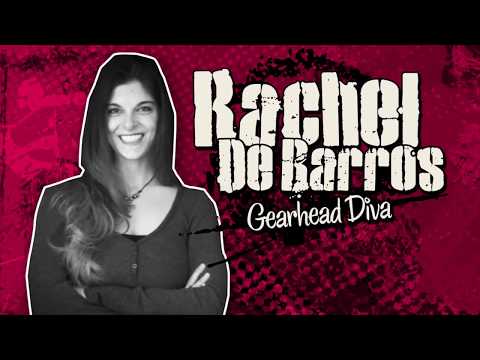 Rachel De Barros - Gearhead Diva