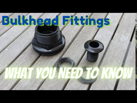 Bulkhead Fittings - What you need to know!