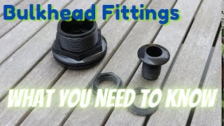 Bulkhead Fittings  What you need to know!