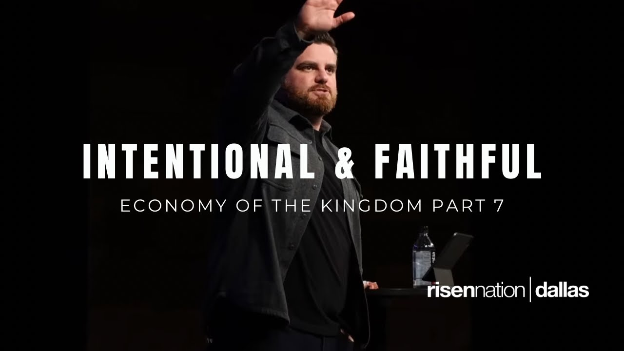 Intentional & Faithful | The Economy of the Kingdom part 7 | Costi Hinn ...