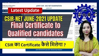 Certificate to qualified candidates of CSIR-UGC NET, June 2021