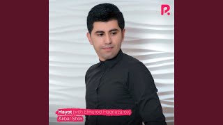 Hayot - Akbar Shox, Elmurod Haqnazarov