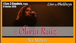 Olivia Ruiz - Six Mètres - @Les 3 Baudets (Paris), 5 Fév. 2019