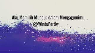 Download Lagu Puisi Aku Memilih Mundur Dalam Mengagumimu | Musikalisasi Puisi MP3