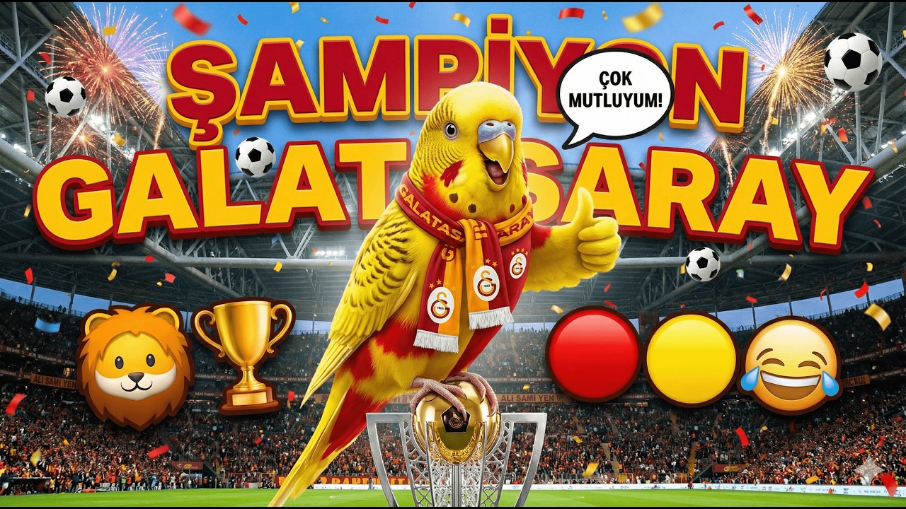 Şampiyon Galatasaray Çok Mutluyum
